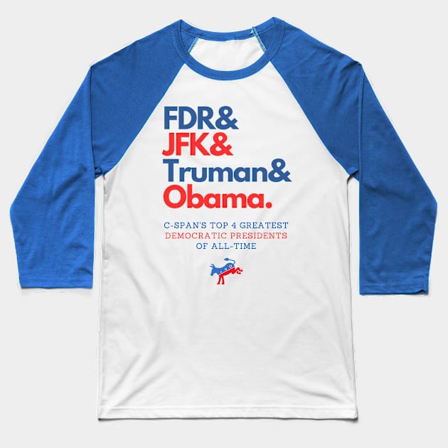 C-SPAN's Top 4 Greatest Democratic Presidents of All-Time Baseball T-Shirt by capognad